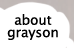 About Grayson